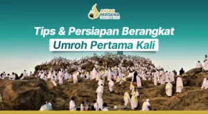 Tips Umroh Pertama Kali